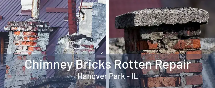 Chimney Bricks Rotten Repair Hanover Park - IL