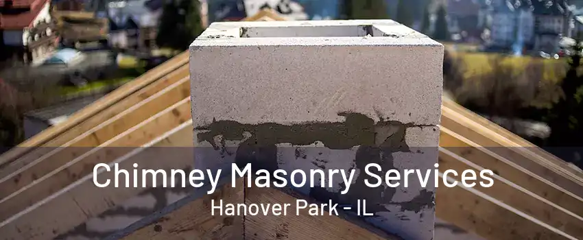 Chimney Masonry Services Hanover Park - IL