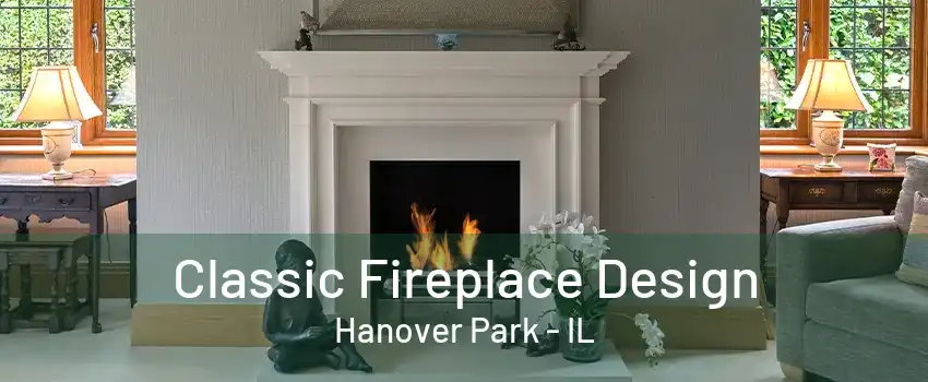 Classic Fireplace Design Hanover Park - IL