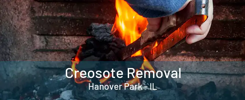 Creosote Removal Hanover Park - IL