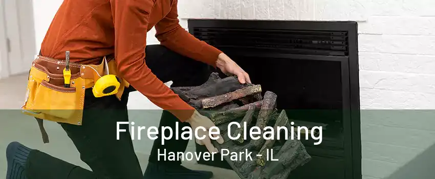 Fireplace Cleaning Hanover Park - IL