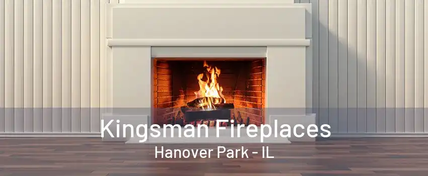 Kingsman Fireplaces Hanover Park - IL