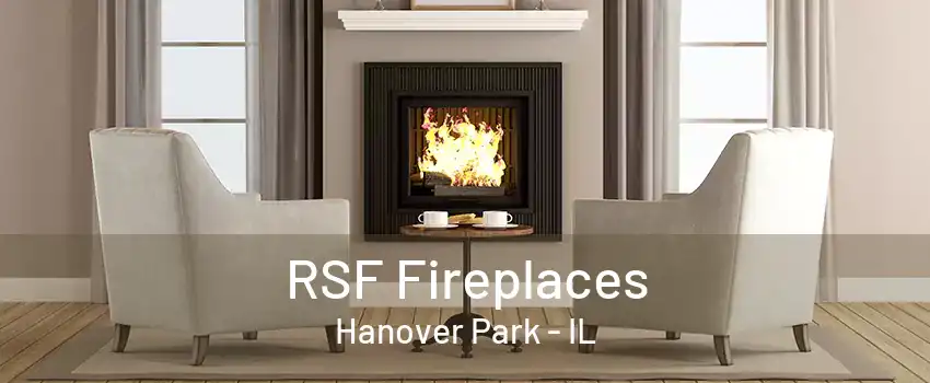 RSF Fireplaces Hanover Park - IL