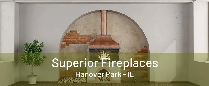 Superior Fireplaces Hanover Park - IL