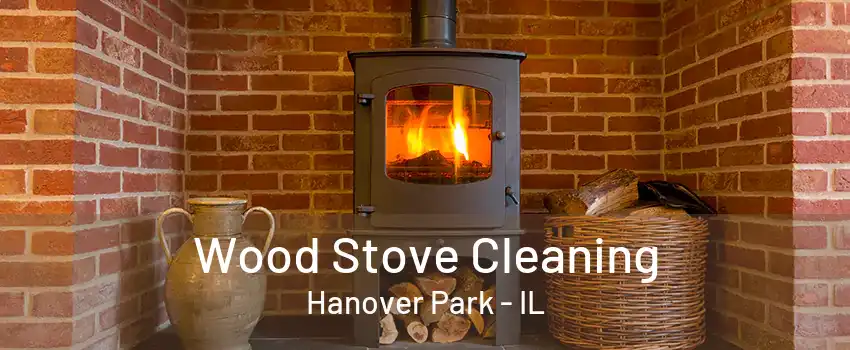 Wood Stove Cleaning Hanover Park - IL